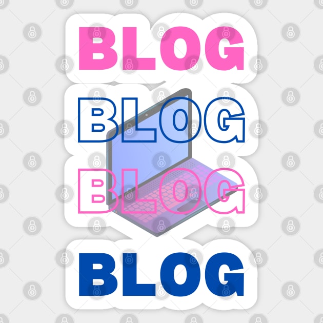 Blog Blog Blog Blog - design for bloggers Sticker by PetraKDesigns